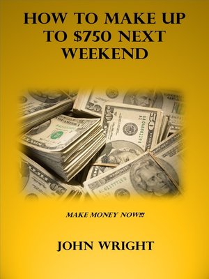 cover image of How to Make up to $750 Next Weekend